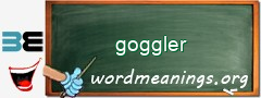 WordMeaning blackboard for goggler